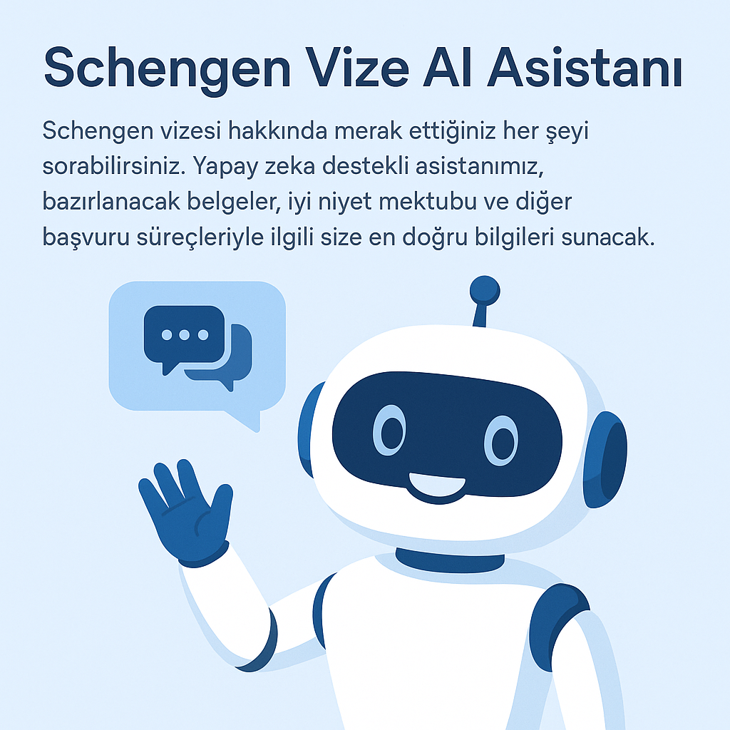 Schengen Vize AI Asistanı