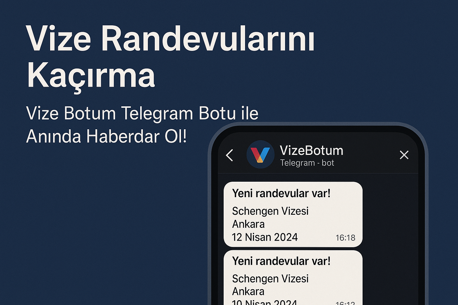 Vize Botum Telegram Botu: Randevuları Kaçırma, Anında Haberdar Ol!